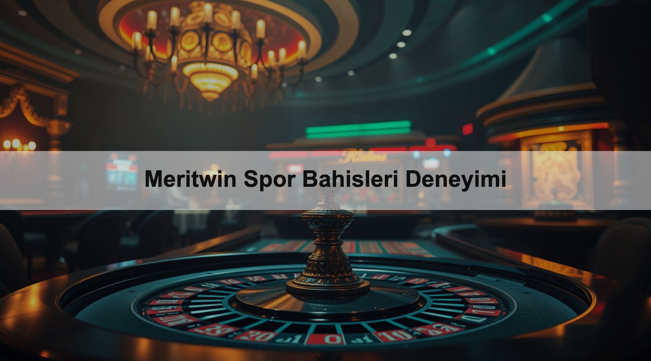 Meritwin Spor Bahisleri Deneyimi