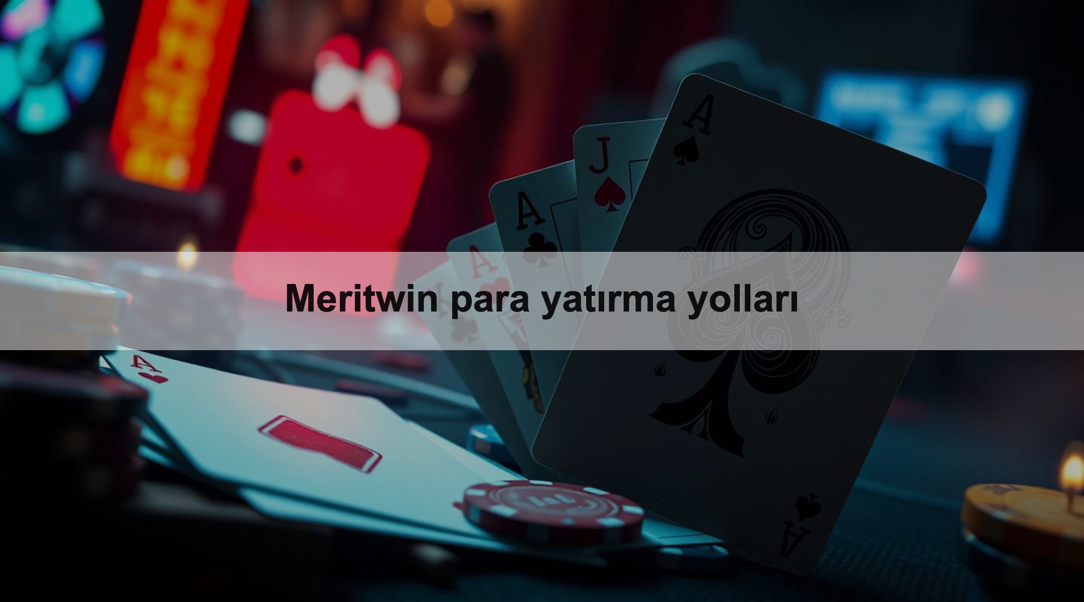 Meritwin para yatırma yolları